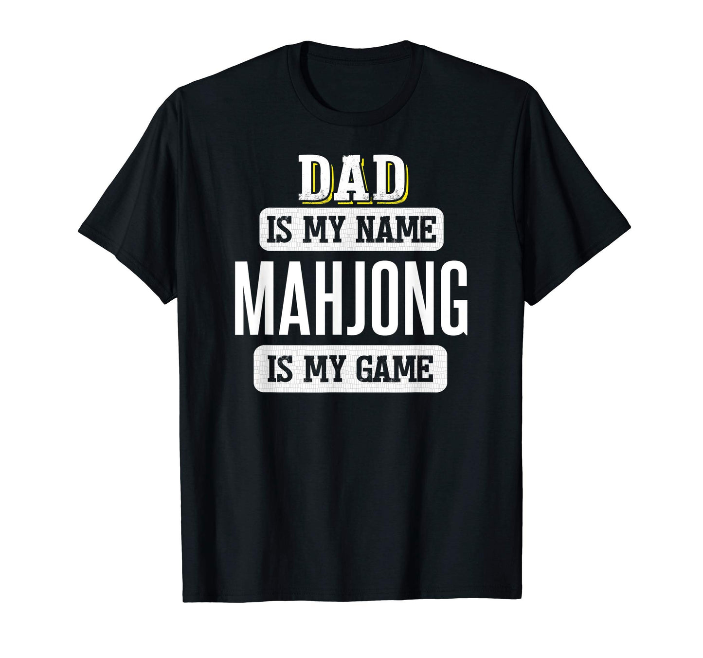 Funny Mahjong Gift Dad Fathers Day T-Shirt - Custom Art Print Men Women - T-Shirt, Sweatshirt, Hoodie