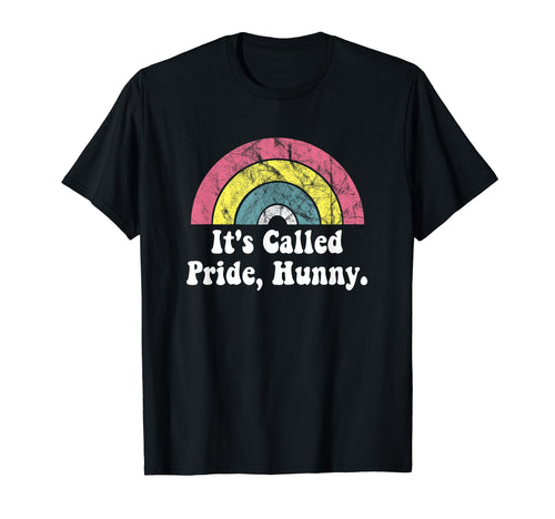 Its Called Pride Hunny Funny Gay T-Shirt - Aesthetic Graphic Men Women - T-Shirt, Sweatshirt, Hoodie