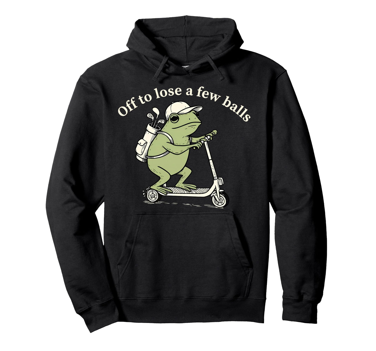 Off To Lose Few Balls Funny Frog Hoodie - Fun Novelty Design Men Women - T-Shirt, Sweatshirt, Hoodie