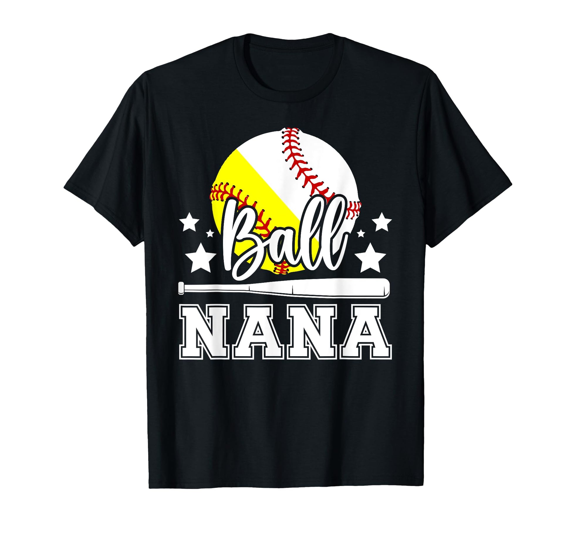 Ball Nana Grandma Proud Baseball T-Shirt - Fun Novelty Design Unisex - T-Shirt, Sweatshirt, Hoodie