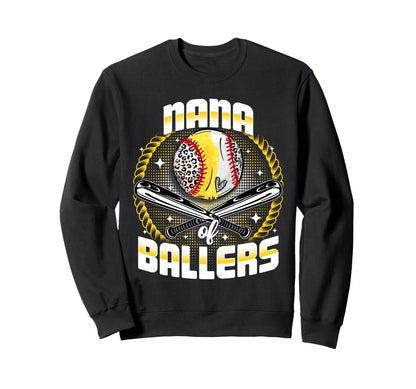 Baseball Softball Nana Ballers Sweatshirt - Unique Graphic for Adults - T-Shirt, Sweatshirt, Hoodie