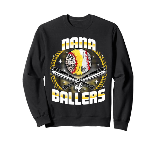Baseball Softball Nana Ballers Sweatshirt - Unique Graphic for Adults - T-Shirt, Sweatshirt, Hoodie