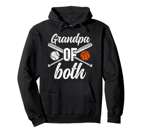 Grandpa Both Baseball Basketball Hoodie - Casual Everyday Wear Unisex - T-Shirt, Sweatshirt, Hoodie