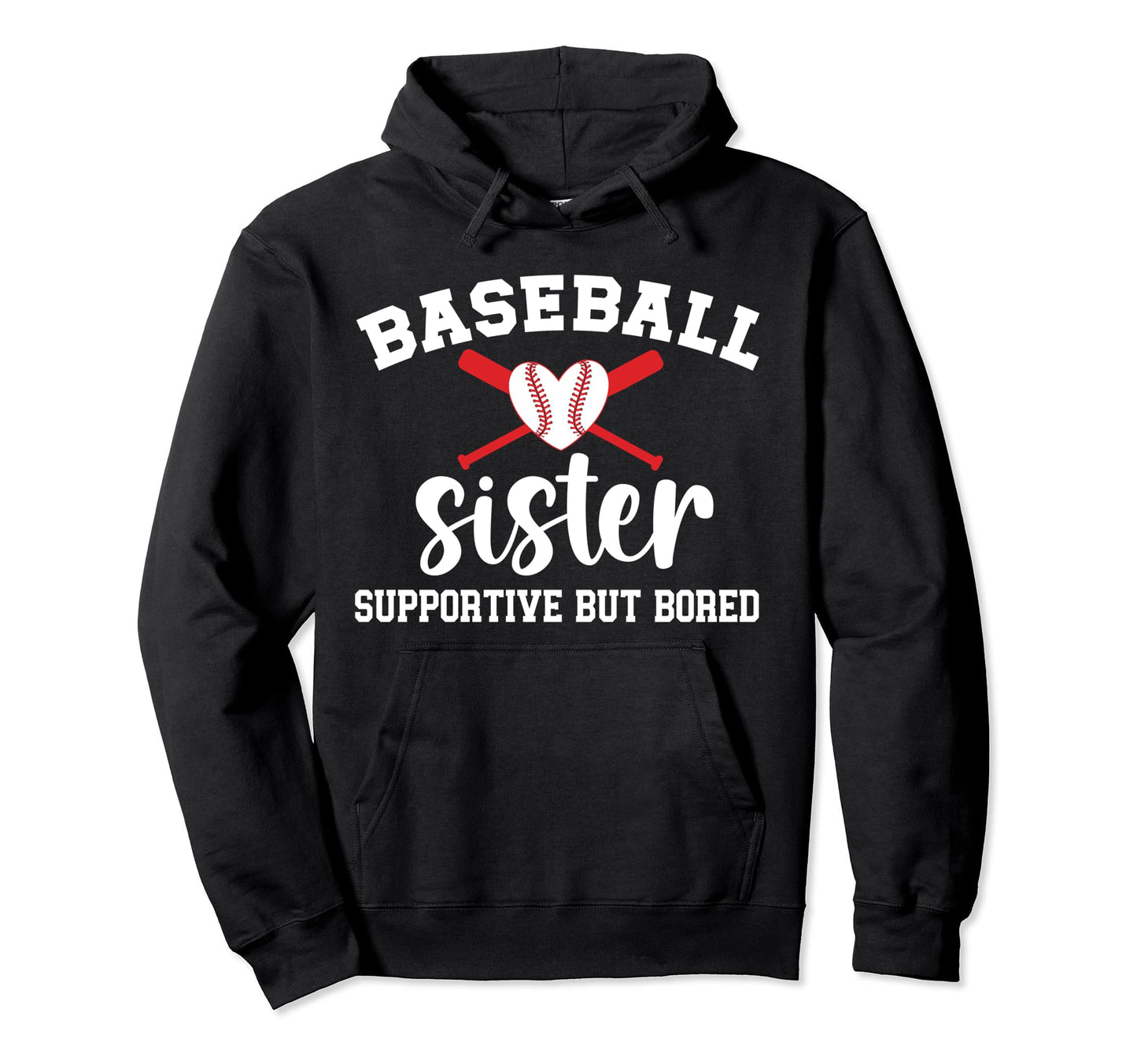 Baseball Sister Supportive Sister Hoodie - Unique Graphic for Adults - T-Shirt, Sweatshirt, Hoodie