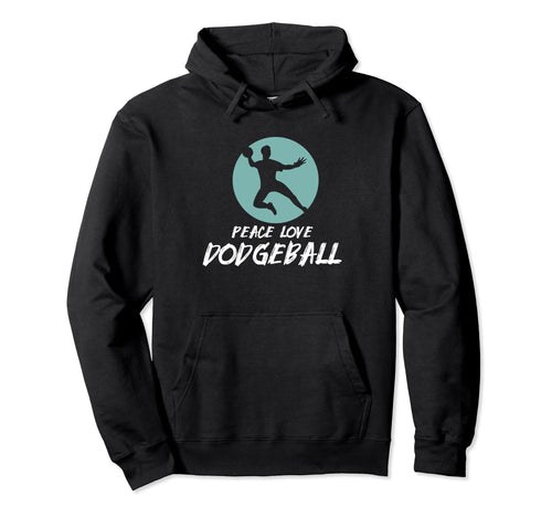 Dodgeball Peace Love Hoodie - Graphic Print for Adults - T-Shirt, Sweatshirt, Hoodie