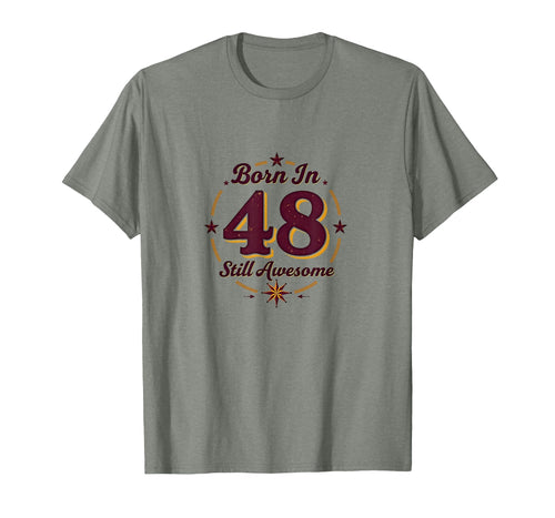 Born 48 Still Awesome Birthday Gift T-Shirt - Graphic Print for Adults - T-Shirt, Sweatshirt, Hoodie
