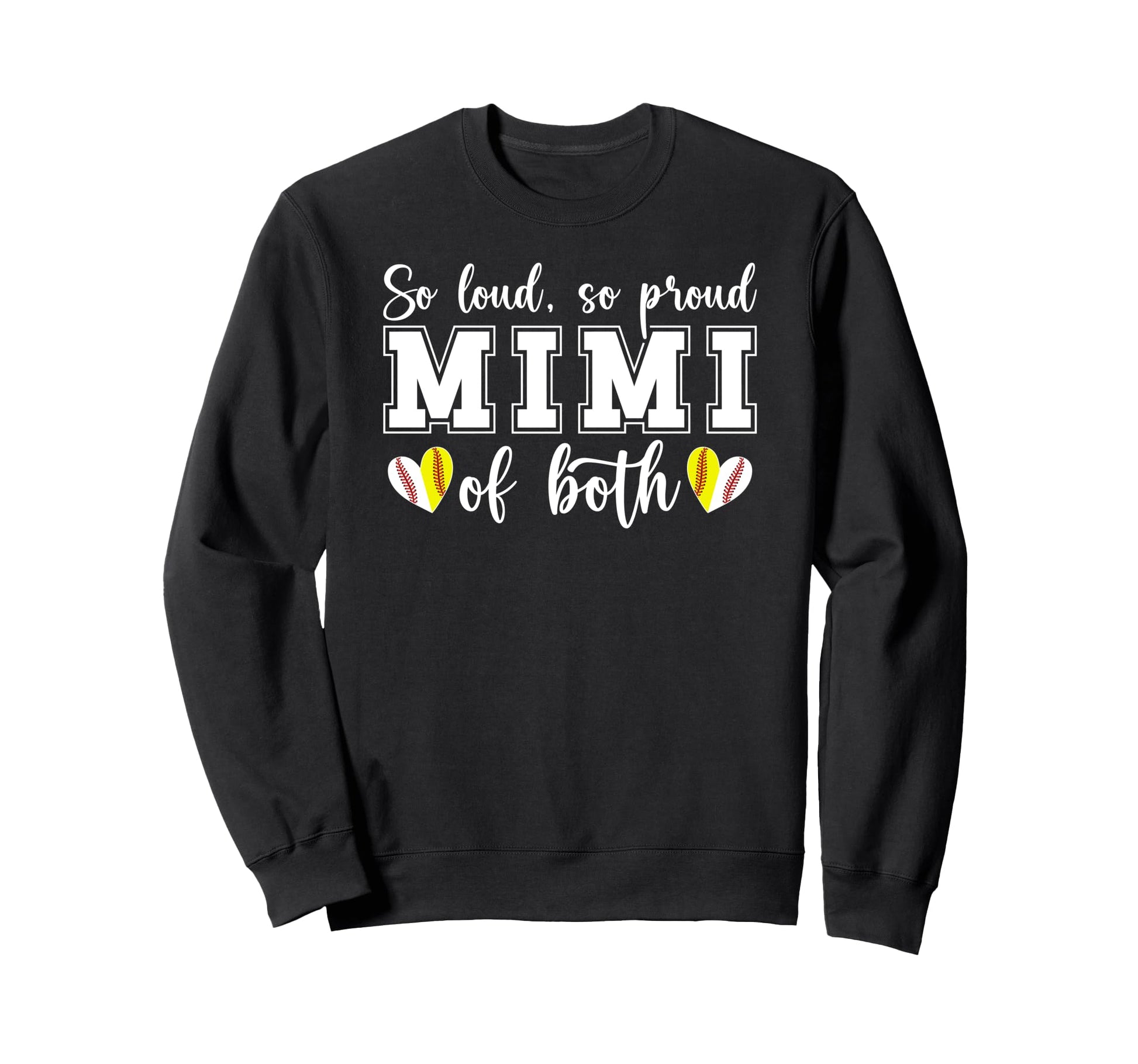 So Loud So Proud Mimi Both Baseball Sweatshirt - Streetwear Style Unisex - T-Shirt, Sweatshirt, Hoodie