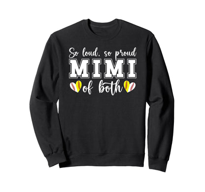 So Loud So Proud Mimi Both Baseball Sweatshirt - Streetwear Style Unisex - T-Shirt, Sweatshirt, Hoodie