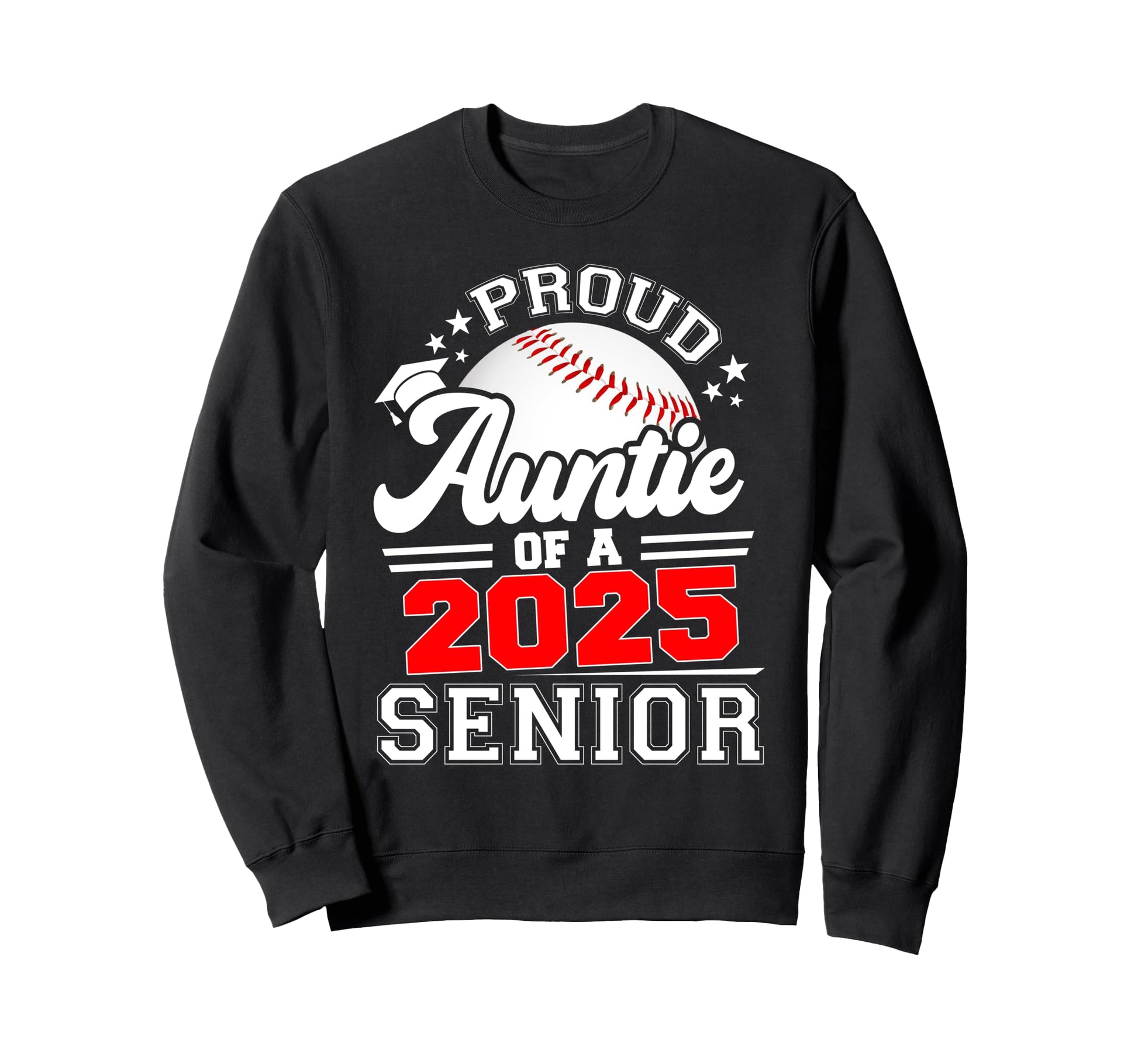 Proud Auntie 2025 Senior Baseball Sweatshirt - Minimalist Print Men Women - T-Shirt, Sweatshirt, Hoodie