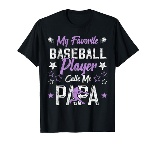 My Favorite Baseball Player Calls Me T-Shirt - Novelty Apparel Men Women - T-Shirt, Sweatshirt, Hoodie
