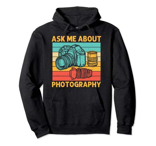 Photographer Photography Lover Hoodie - Trendy Graphic Men Women - T-Shirt, Sweatshirt, Hoodie