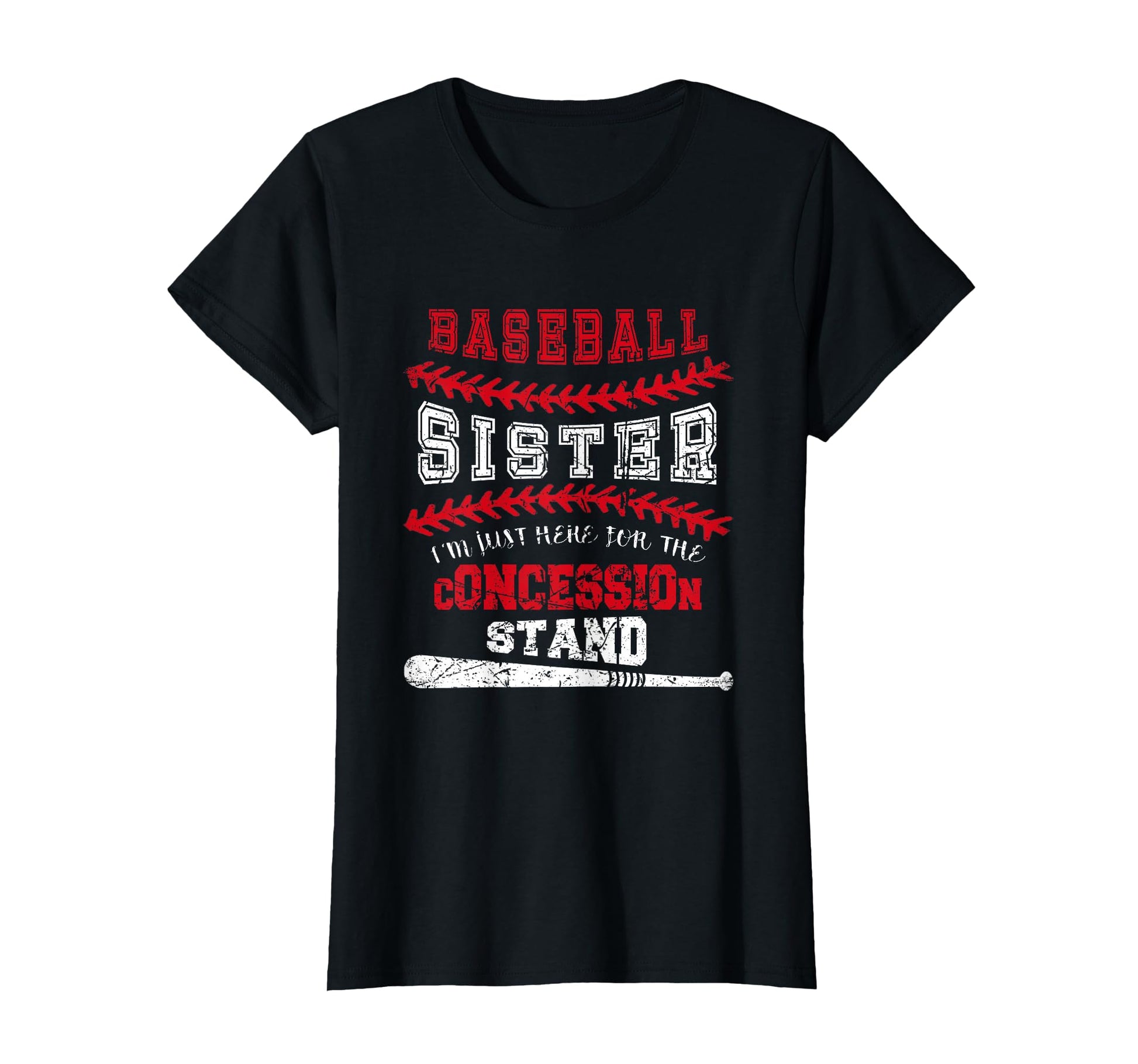 Baseball Sister Just Here T-Shirt - Casual Everyday Wear for Adults - T-Shirt, Sweatshirt, Hoodie