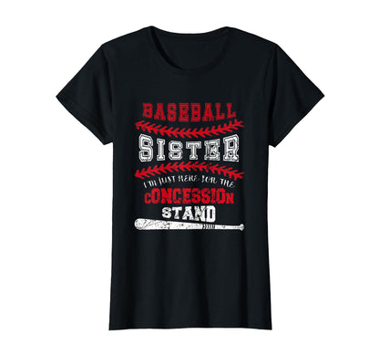 Baseball Sister Just Here T-Shirt - Casual Everyday Wear for Adults - T-Shirt, Sweatshirt, Hoodie