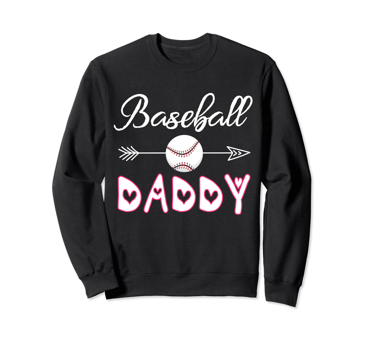 Baseball Daddy Birthday Sport Sweatshirt - Casual Everyday Wear Men Women - T-Shirt, Sweatshirt, Hoodie