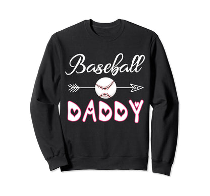 Baseball Daddy Birthday Sport Sweatshirt - Casual Everyday Wear Men Women - T-Shirt, Sweatshirt, Hoodie
