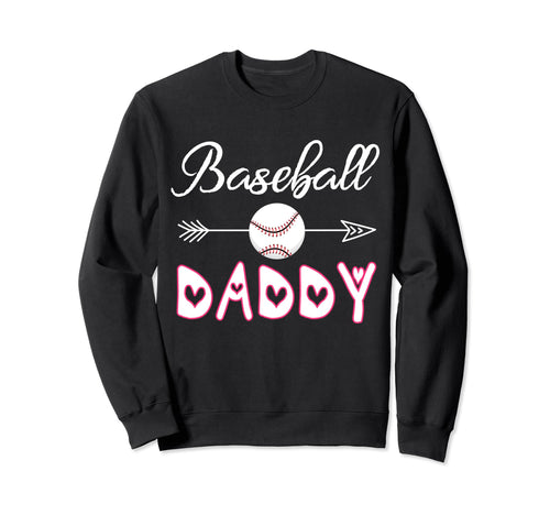 Baseball Daddy Birthday Sport Sweatshirt - Casual Everyday Wear Men Women - T-Shirt, Sweatshirt, Hoodie