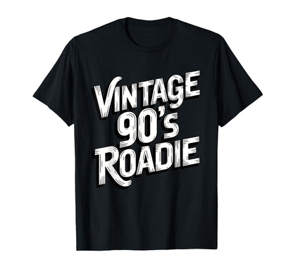 90S Roadie Rock Music Country Grunge T-Shirt - Aesthetic Graphic Men Women - T-Shirt, Sweatshirt, Hoodie