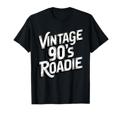 90S Roadie Rock Music Country Grunge T-Shirt - Aesthetic Graphic Men Women - T-Shirt, Sweatshirt, Hoodie