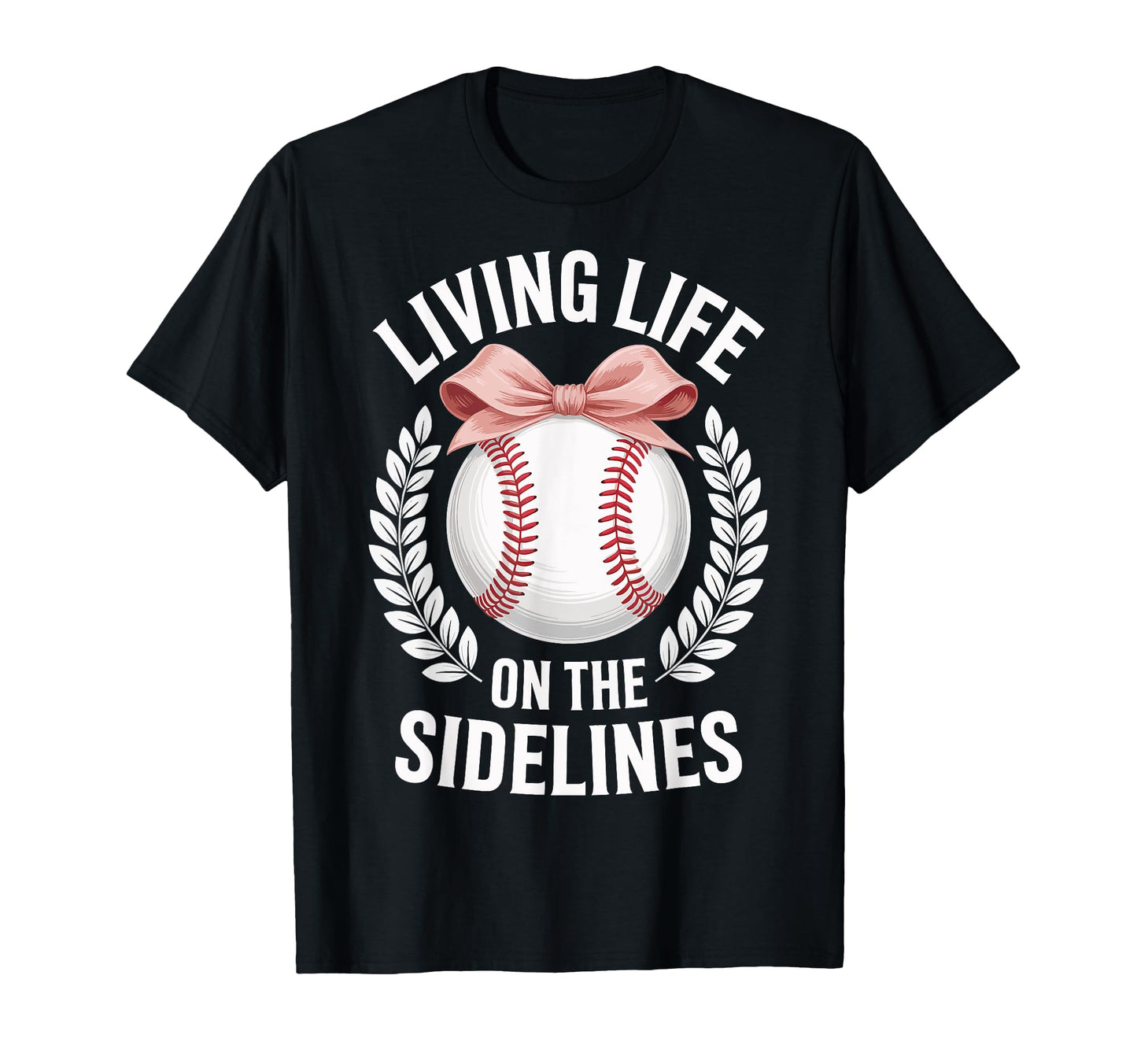 Living Life Sidelines Baseball T-Shirt - Graphic Print Unisex - T-Shirt, Sweatshirt, Hoodie