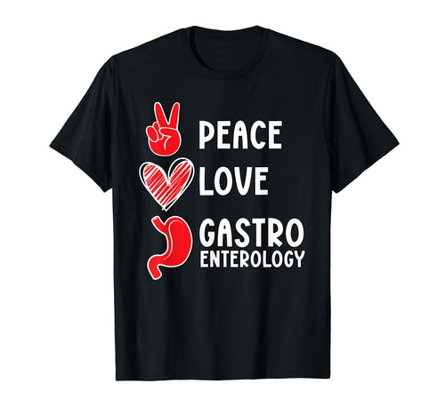 Peace Love Gastroenterology T-Shirt - Streetwear Style Men Women - T-Shirt, Sweatshirt, Hoodie