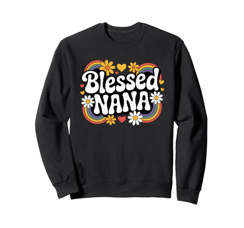 Blessed Nana Rainbow Groovy Grandma Sweatshirt - Unique Graphic Unisex - T-Shirt, Sweatshirt, Hoodie
