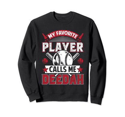My Favorite Baseball Player Sweatshirt - Casual Everyday Wear Men Women - T-Shirt, Sweatshirt, Hoodie