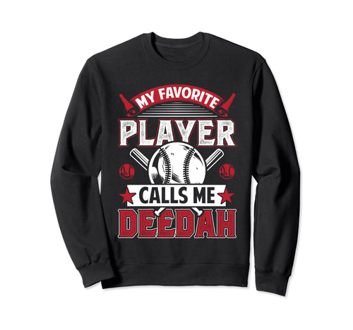 My Favorite Baseball Player Sweatshirt - Casual Everyday Wear Men Women - T-Shirt, Sweatshirt, Hoodie