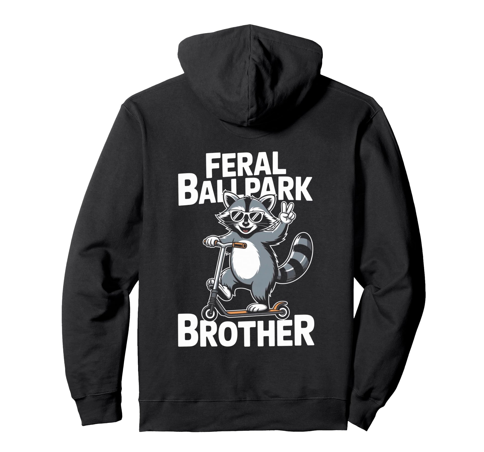 Feral Ballpark Brother Raccoon Riding Hoodie - Graphic Print Men Women - T-Shirt, Sweatshirt, Hoodie