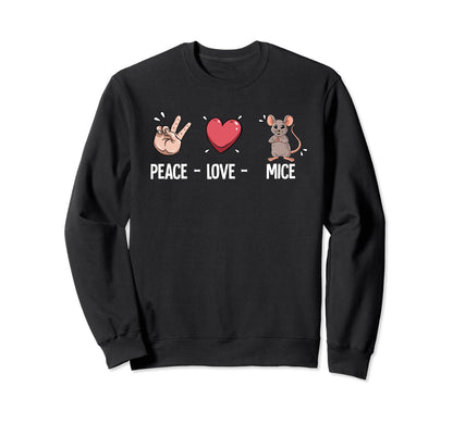 Peace Love Mice Sweatshirt - Custom Art Print Unisex - T-Shirt, Sweatshirt, Hoodie