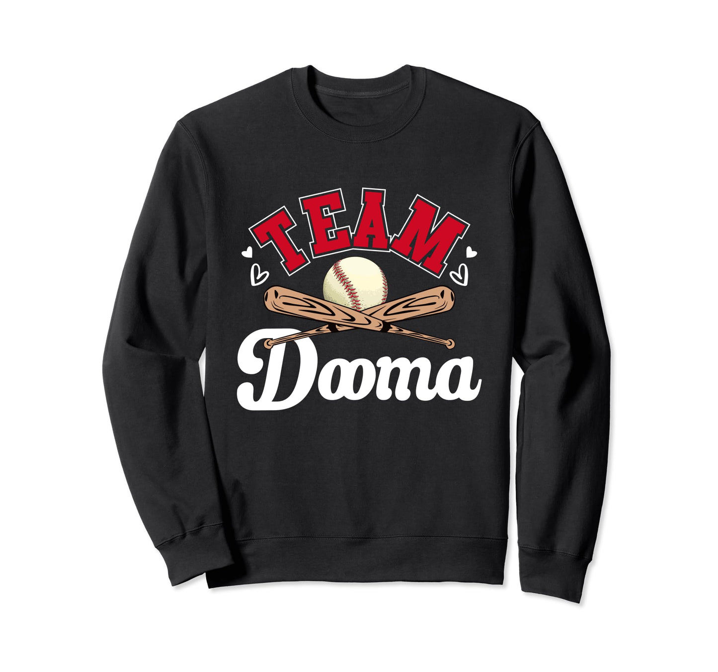 Team Dooma Mothers Day Sweatshirt - Casual Everyday Wear Men Women - T-Shirt, Sweatshirt, Hoodie
