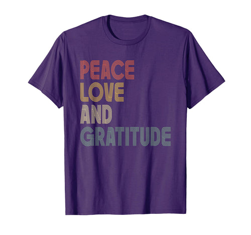 Peace Love And Gratitude T-Shirt - Minimalist Print for Adults - T-Shirt, Sweatshirt, Hoodie