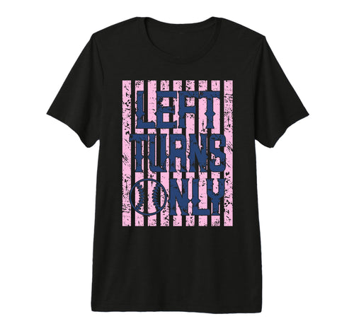 Play Ball Baseball Mom Left Turn T-Shirt - Unique Graphic for Adults - T-Shirt, Sweatshirt, Hoodie