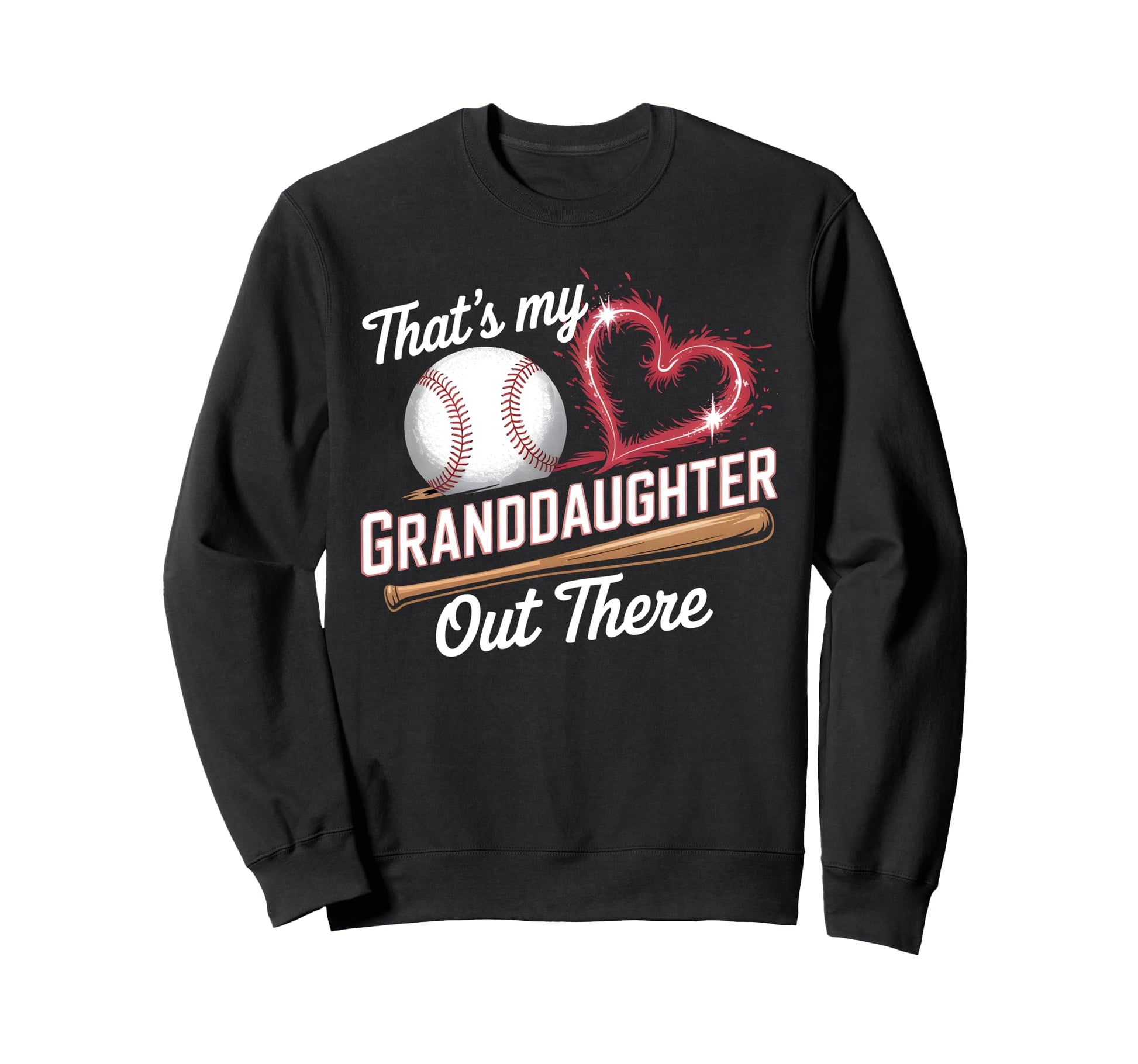 Thats My Granddaughter Baseball Sweatshirt - Aesthetic Graphic for Adults - T-Shirt, Sweatshirt, Hoodie