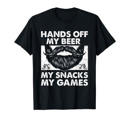 Hands Off My Beer Snacks And Games T-Shirt - Fun Novelty Design Unisex - T-Shirt, Sweatshirt, Hoodie