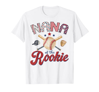 Nana Rookie 1St Birthday Baseball T-Shirt - Casual Everyday Wear Men Women - T-Shirt, Sweatshirt, Hoodie