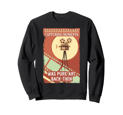 Antique Capturing Moments Was Pure Sweatshirt - Unique Graphic Men Women - T-Shirt, Sweatshirt, Hoodie