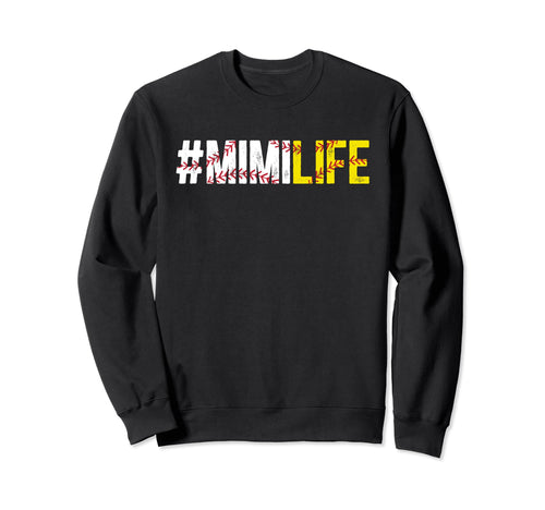 Softball Baseball Mimi Life Sweatshirt - Fun Novelty Design Unisex - T-Shirt, Sweatshirt, Hoodie