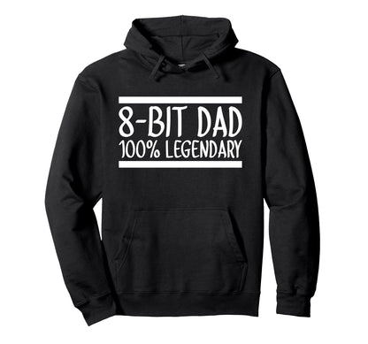 8 Bit Dad 100 Legendary Gaming Video Hoodie - Graphic Print for Adults - T-Shirt, Sweatshirt, Hoodie