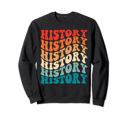 Groovy History 70S Funny Boho Wavy Sweatshirt - Fun Novelty Design Unisex - T-Shirt, Sweatshirt, Hoodie