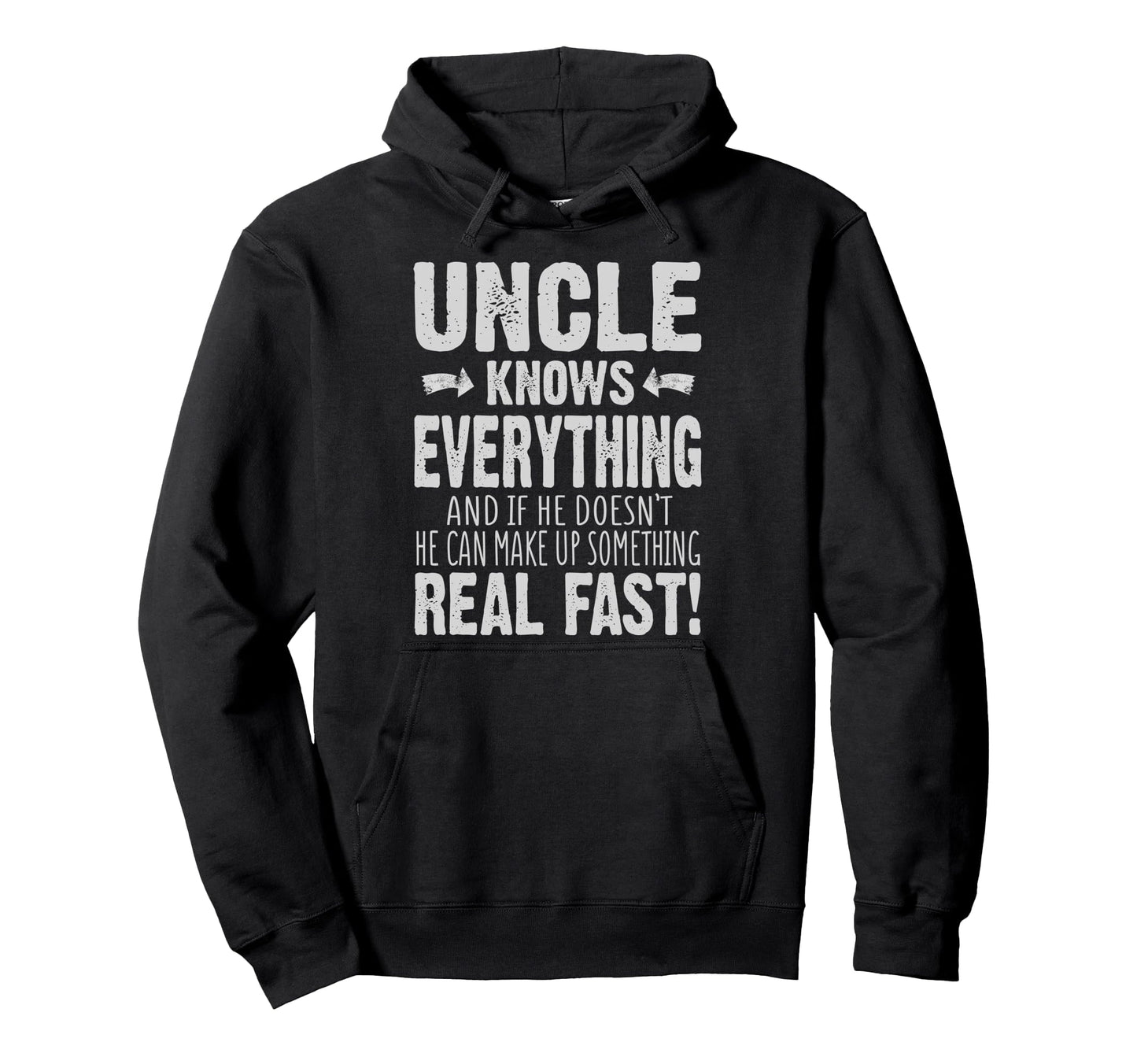 Uncle Knows Everything Funny Hoodie - Graphic Print Unisex - T-Shirt, Sweatshirt, Hoodie