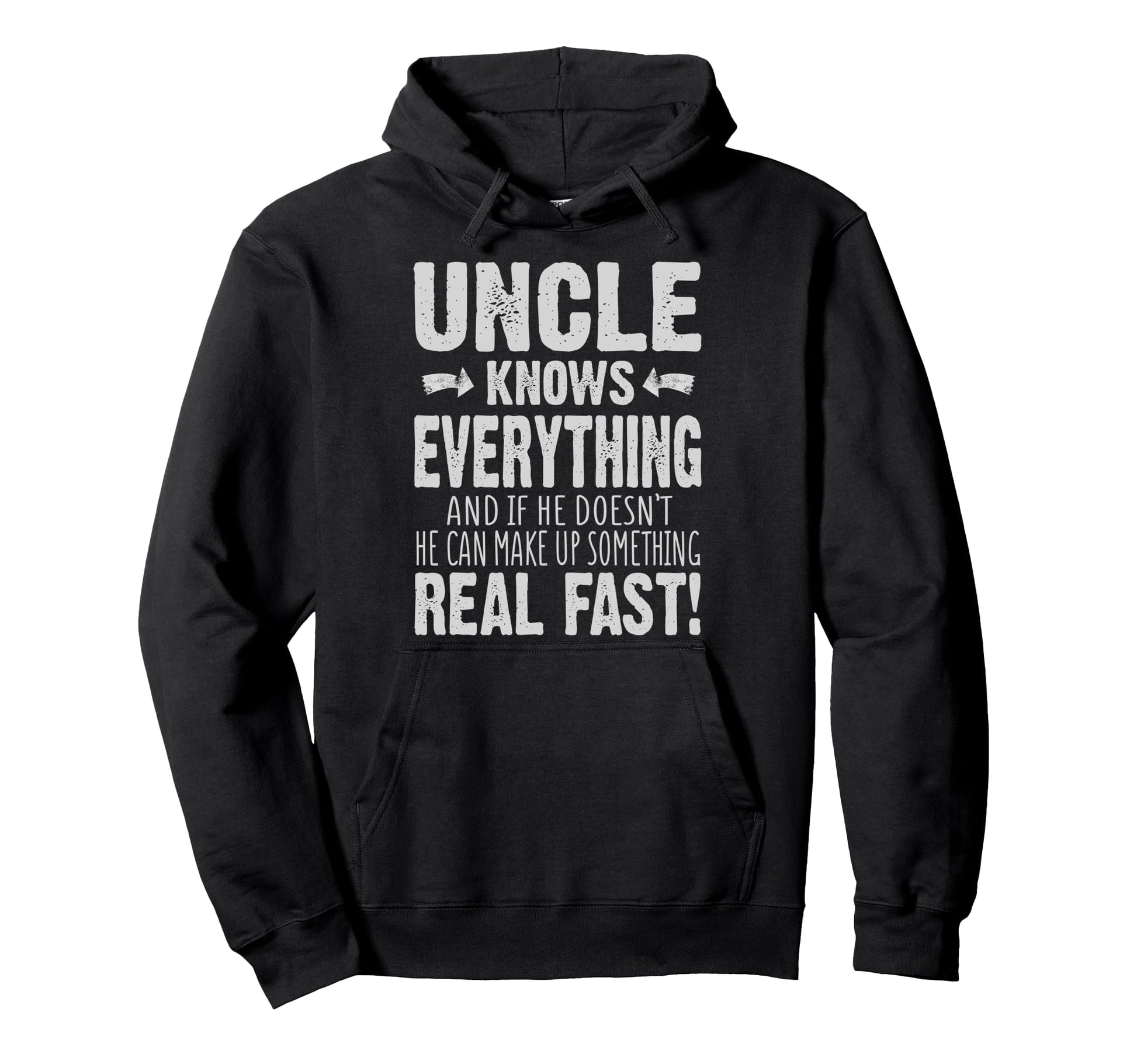 Uncle Knows Everything Funny Hoodie - Graphic Print Unisex - T-Shirt, Sweatshirt, Hoodie