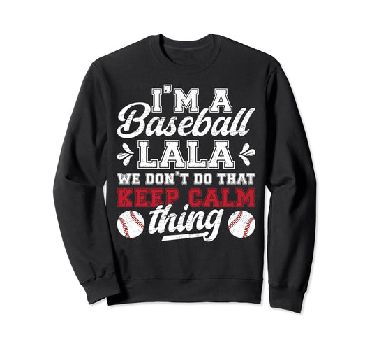 Im Baseball Lala Grandma Lala Baseball Sweatshirt - Unique Graphic Unisex - T-Shirt, Sweatshirt, Hoodie