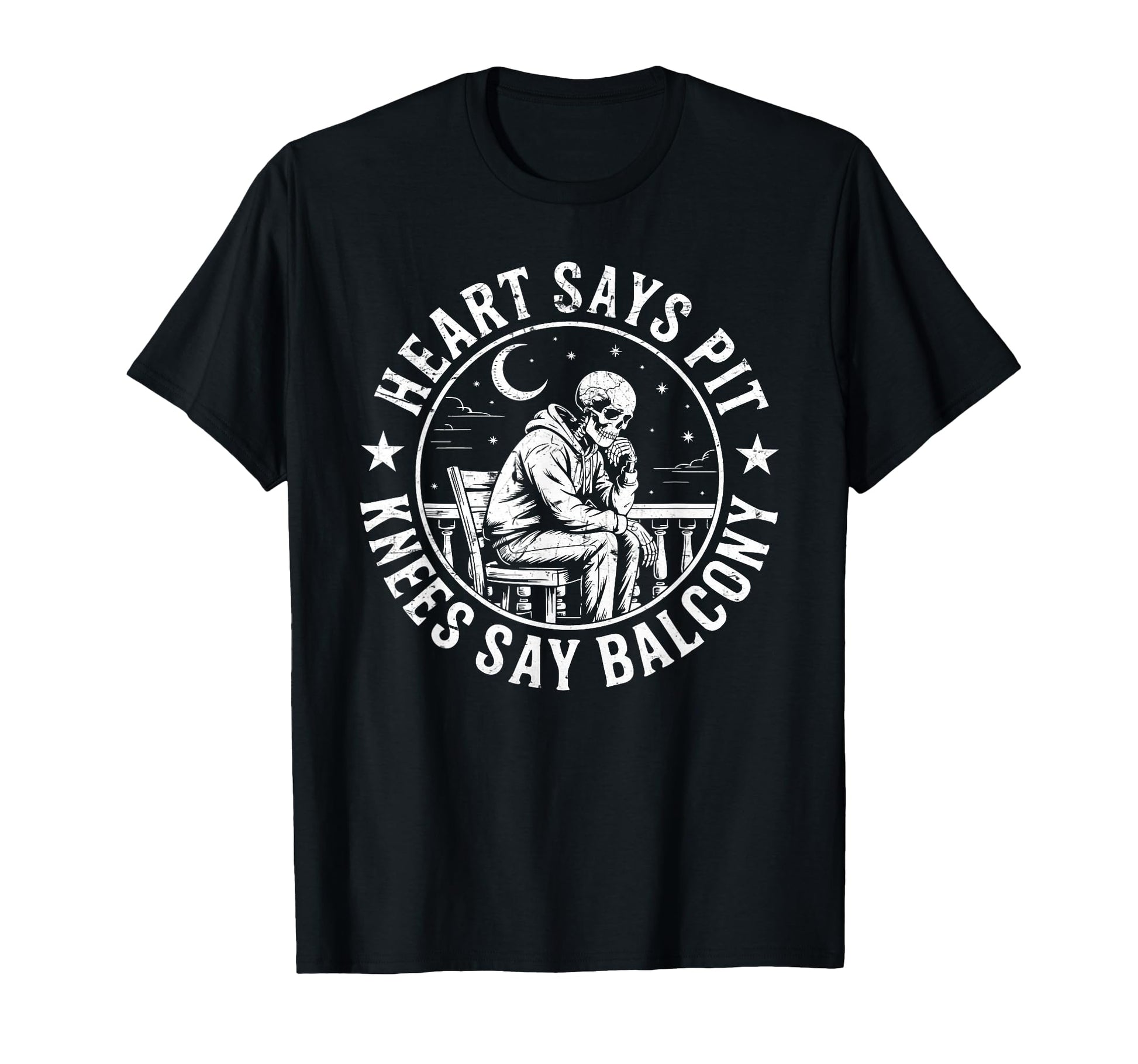 Heart Says Pit Knees Say Balcony Funny T-Shirt - Unique Graphic Men Women - T-Shirt, Sweatshirt, Hoodie
