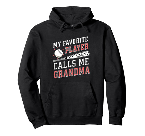 My Favorite Player Calls Me Grandma Hoodie - Unique Graphic Unisex - T-Shirt, Sweatshirt, Hoodie