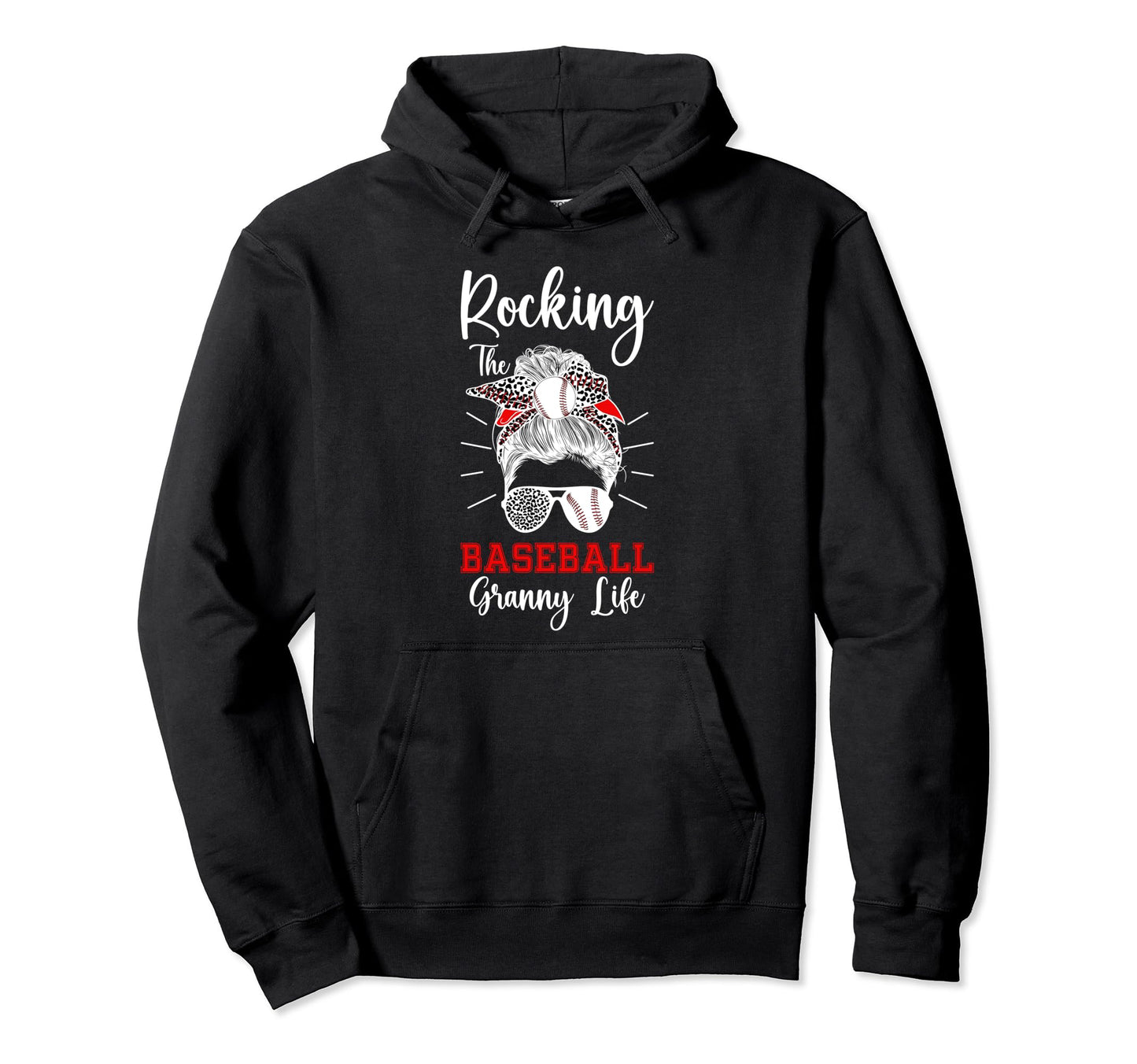Rocking Baseball Granny Life Granny Hoodie - Unique Graphic Unisex - T-Shirt, Sweatshirt, Hoodie