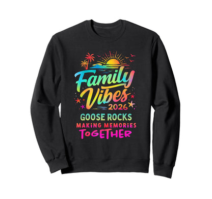 Family Vibes 2026 Goose Rocks Making Sweatshirt - Trendy Graphic Men Women - T-Shirt, Sweatshirt, Hoodie