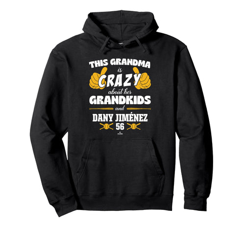 Grandma Crazy Dany Jim Nez Oakland Hoodie - Unique Graphic Men Women - T-Shirt, Sweatshirt, Hoodie