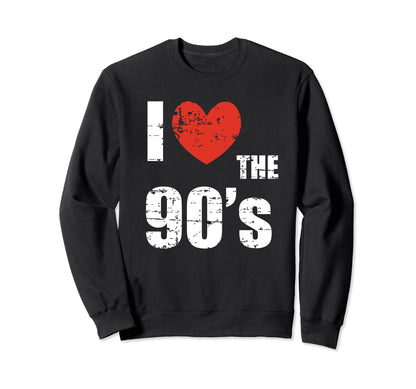 I Love 90S Distressed Heart Party Funny Sweatshirt - Unique Graphic Unisex - T-Shirt, Sweatshirt, Hoodie
