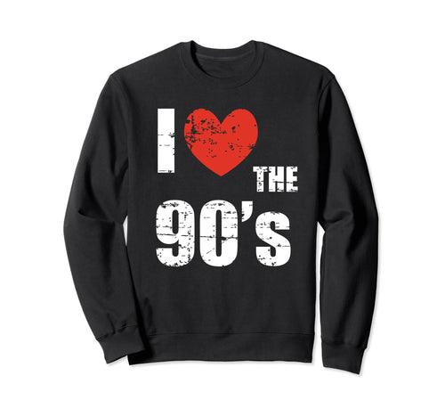 I Love 90S Distressed Heart Party Funny Sweatshirt - Unique Graphic Unisex - T-Shirt, Sweatshirt, Hoodie