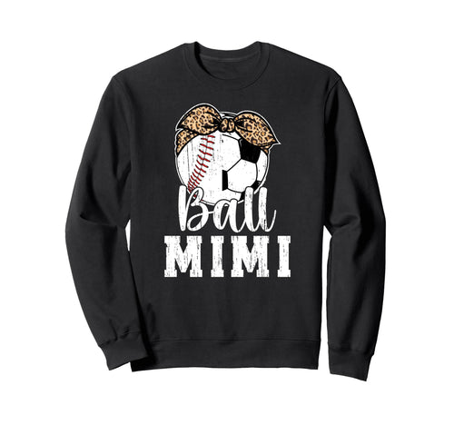 Ball Mimi Grandma Baseball Soccer Sweatshirt - Custom Art Print Men Women - T-Shirt, Sweatshirt, Hoodie